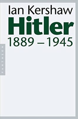 Ian Kershaw: Hitler: 1889-1945