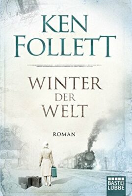 Ken Follett: Winter der Welt