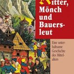 Dieter Breuers: Ritter, Mönch und Bauersleut