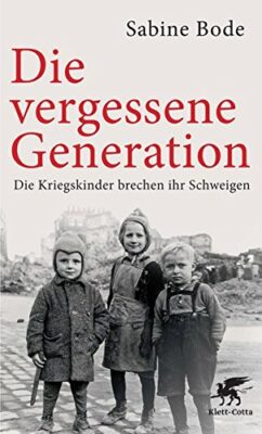 Sabine Bode: Die vergessene Generation