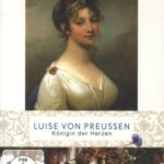 DVD: Luise von Preu&szlig;en - K&ouml;nigin der Herzen
