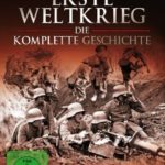 DVD: Der erste Weltkrieg - Die komplette Geschichte