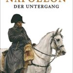 Munro Price: Napoleon: Der Untergang