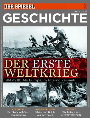 SPIEGEL Geschichte: Der Erste Weltkrieg - 1914-1918