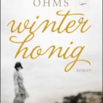 Daniela Ohms: Winterhonig