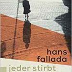 Hans Fallada: Jeder stirbt für sich allein
