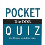 Pocket-Quiz: Die DDR. Pocket Quiz: Der ultimative DDR-Wissens-Check!