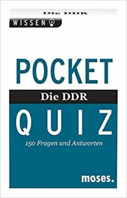 Pocket-Quiz: Die DDR. Pocket Quiz: Der ultimative DDR-Wissens-Check!
