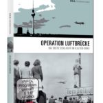 DVD: Operation Luftbrücke - Die erste Schlacht im Kalten Krieg