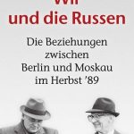 Egon Krenz: Wir und die Russen