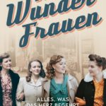 Stephanie Schuster: Die Wunderfrauen