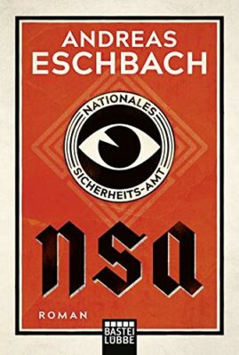 Andreas Eschbach: NSA – Nationales Sicherheits-Amt