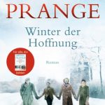Peter Prange: Winter der Hoffnung