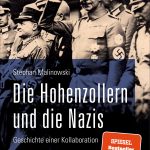Stephan Malinowski: Die Hohenzollern und die Nazis