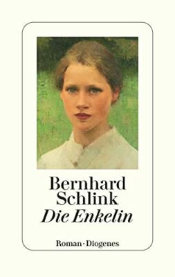 Bernhard Schlink: Die Enkelin