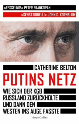Catherine Belton: Putins Netz