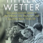 Tillmann Bendikowski: Hitlerwetter