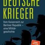Sönke Neitzel: Deutsche Krieger
