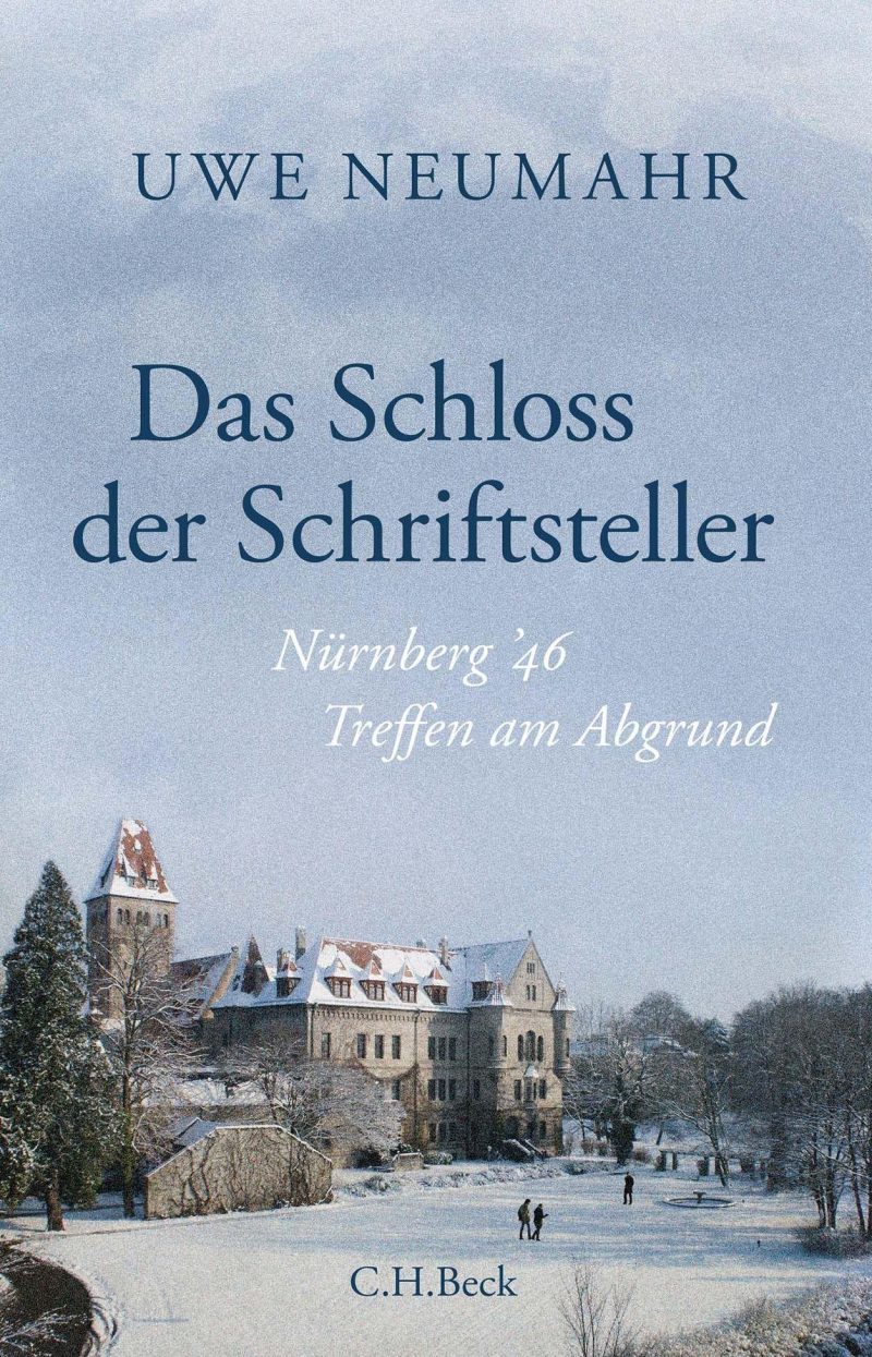 Uwe Neumahr: Das Schloss der Schriftsteller
