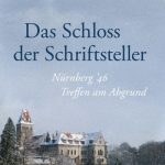 Uwe Neumahr: Das Schloss der Schriftsteller