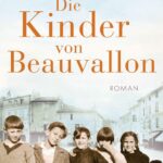 Bettina Storks: Die Kinder von Beauvallon