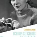 Carsten Gansel: Ich bin so gierig nach Leben – Brigitte Reimann: Die Biographie