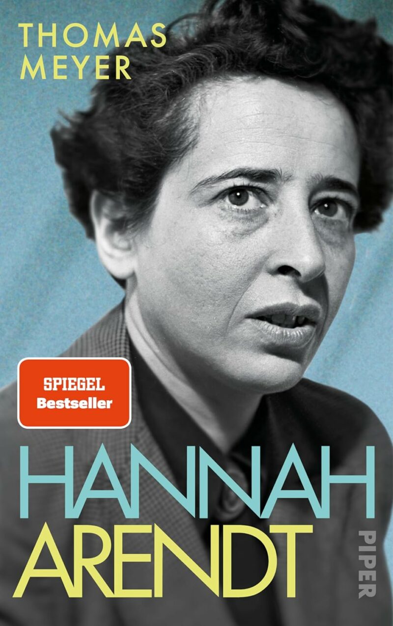 Thomas Meyer: Hanna Arendt