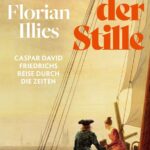 Florian Illies: Zauber der Stille