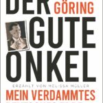 Bettina G&ouml;ring: Der gute Onkel