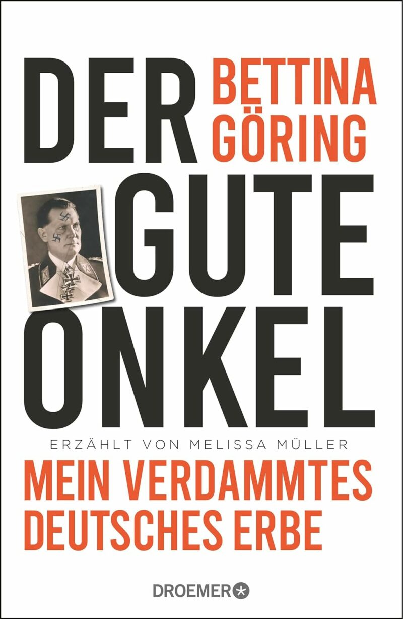 Bettina Göring: Der gute Onkel