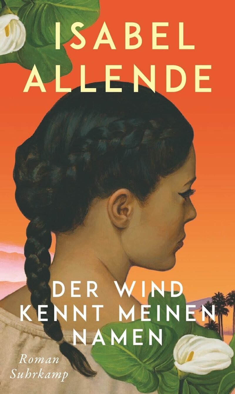 Isabel Allende: Der Wind kennt meinen Namen