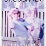 Annett Gr&ouml;schner: Schwebende Lasten