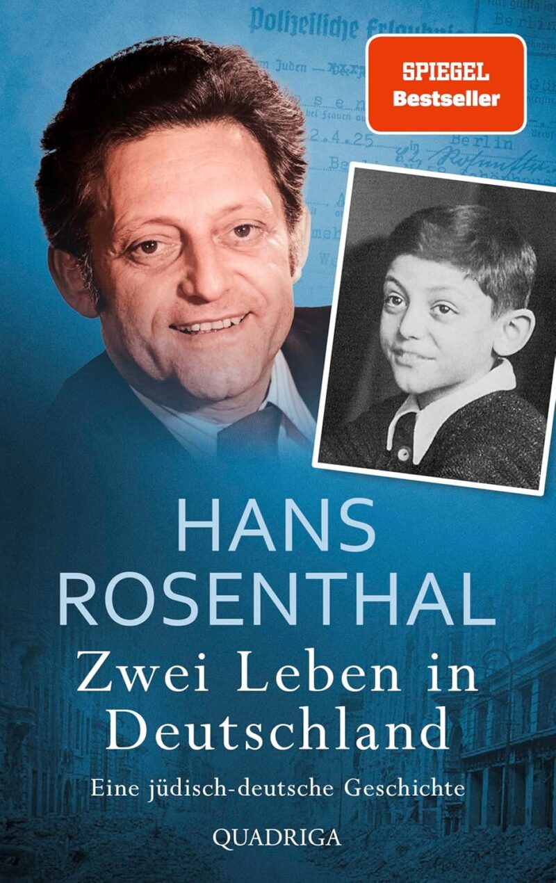 Hans Rosenthal: Zwei Leben in Deutschland