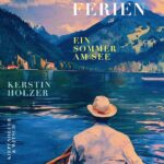 Kerstin Holzer: Thomas Mann macht Ferien