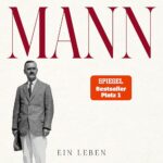 Tilmann Lahme: Thomas Mann