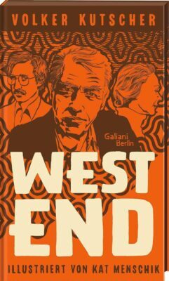 Kat Menschik, Volker Kutscher: Westend