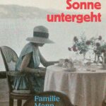 Florian Illies: Wenn die Sonne untergeht: Familie Mann in Sanary